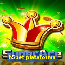 h5bet plataforma